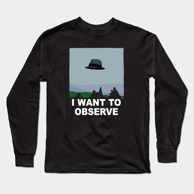 I Want to Observe Long Sleeve T-Shirt by mikehandyart